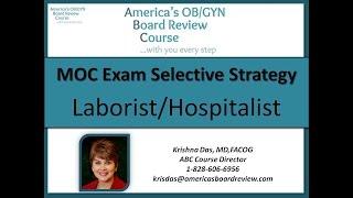 MOC Exam Strategy for Laborist or Hospitalist