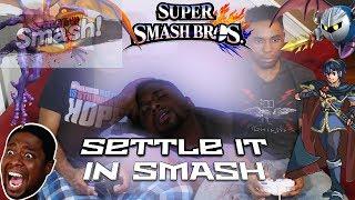 LETS SETTLE IT IN SMASH