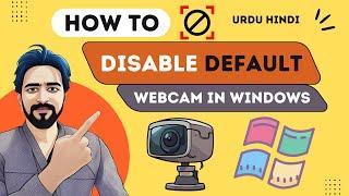 how to disable or change default webcam in Windows 10 11