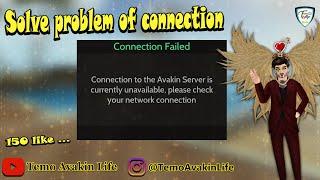 Solve problem of connection failed Avakin Life 