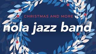 Noce Jazz and Cabaret Presents A New Orleans Christmas w The NOLA Jazz Band