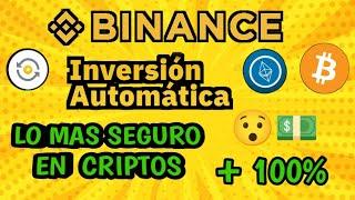 INVERSION AUTOMATICA de BINANCE - Como Funciona Lo mas SEGURO en Criptomendas 2024 PASO PASO