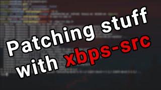 Void Linux xbps-src Patches  Compiling st from source 