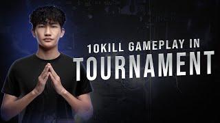 10 KILL GAMEPLAY IN TOURNAMENT