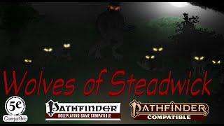 Wolves of Steadwick Kickstarter Video