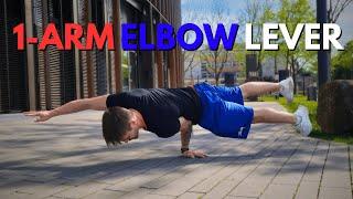 How To 1-ARM ELBOW LEVER  Steps Tips & Progress