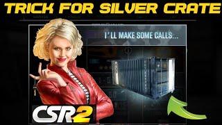 CSR2 NEW TRICK  SILVER CRATE PULL  MUST TRY  FREE 5* CARS