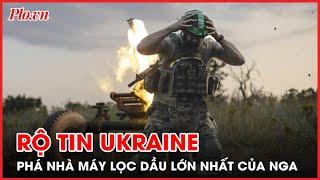 Rộ tin Ukraine phá nhà máy lọc dầu lớn nhất của Nga bên bờ Biển Đen - Tin quốc tế