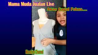 MAMA MUDA JUALAN LIVE BIKIN GAGAL FOKUS  ADA YANG PUTIH #LiveJualan