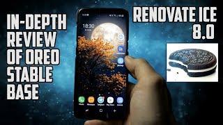 Renovate ICE 8.0 OREO on Samsung Galaxy S8S8+  It is not that CRAP...