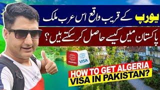 How to Get Algeria Visa in Pakistan? Algeria Visa for Pakistani