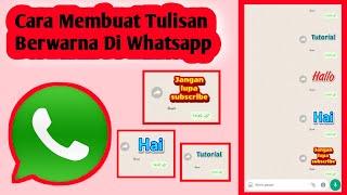 Cara Membuat Tulisan Berwarna Di Whatsapp