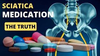 You Need to Know the Truth about Medication for Sciatic Nerve Pain #SciaticaTreatment