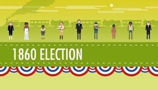 The Election of 1860 & the Road to Disunion Crash Course US History #18