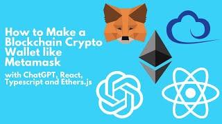 How to Make a Blockchain Crypto Wallet like Metamask with ChatGPT React Typescript and Ethers.js