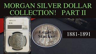 Morgan Silver Dollar Collection - Part II 1885-1891