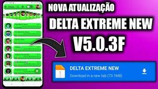  SAIU NOVA ATUALIZAÇÃO DELTA EXTREME NEW V5.0.3F COM NOVAS FUNÇÕES JUHNO 2023