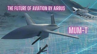 MUM-T The Future of Aviation by Airbus