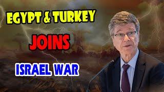 Jeffrey Sachs Warning Conflict Spreads in the Middle East - Iran Egypt & Turkey Joins Israel War