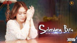 Vita Alvia - Selendang Biru Official MV Yen Kowe Njaluk Lebih Mending Aku Seng Ngaleh