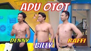 Adu Otot Raffi-Billy-Denny Sumargo Siapa Lebih Macho?  OKAY BOS 310720 Part 3