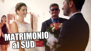 MATRIMONIO al SUD - prima parte