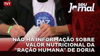 Não há informação sobre valor nutricional da Ração Humana de Doria