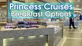 Princess Cruises Breakfast 2024 Food & Menus  Buffet MDR & More