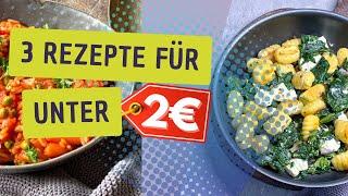 3 GÜNSTIGE Rezepte für UNTER 2 Euro   wenige Zutaten  One Pot