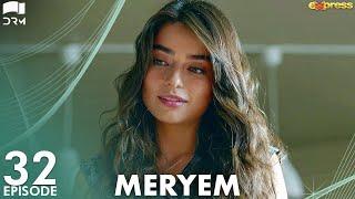 MERYEM - Episode 32  Turkish Drama  Furkan Andıç Ayça Ayşin  Urdu Dubbing  RO1Y