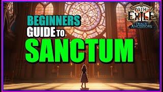 POE 3.22 Mastering The Sanctum League Mechanic A Beginners Guide To Mostly Never Failing Again