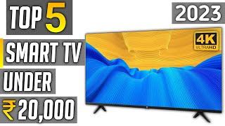 Top 5 best smart tv under 20000 in india  best 4k tv under 20000