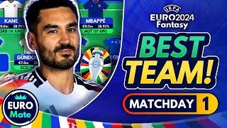 This is the BEST TEAM for EURO 2024 Fantasy MATCHDAY 1  The MD1 Expert Draft & Strategy Tips