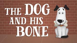 The Dog and his Bone - US English accent TheFableCottage.com