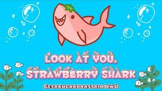 Strawberry Shark Lyrics + Cover Video  Cover by Gesa