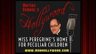 Miss Peregrines Home For Peculiar Children - Review - Matías Bombals Hollywood