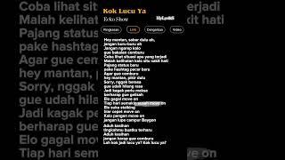 Lirik Lagu Kok Lucu Ya-Ecko show 