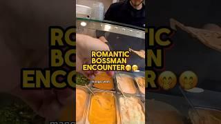 Romantic Bossman At The Kebab Shop️️