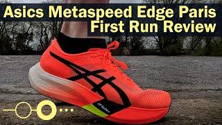 Asics  Metaspeed Edge Paris First Run Review