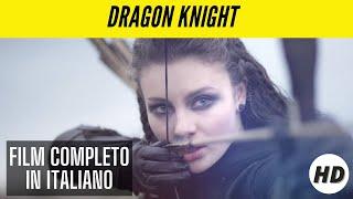 Dragon Knight  HD  Fantastico  Film Completo in Italiano