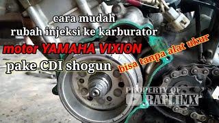 cara mudah rubah injeksi ke karbu yamaha vixion pake cdi shogun