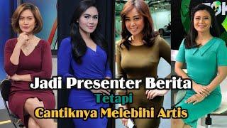 Luar Biasa 5 Presenter Berita Yang Cantiknya Melebihi Artis