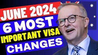 6 Major Australia Visa Changes in June 2024 Processing Times & Important Changes