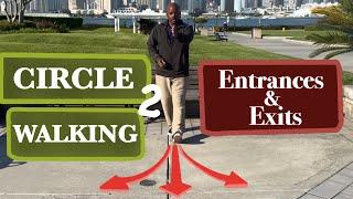 How to Walk in a Circle 2-Entrances and Exits with Dr.  Todd Martin