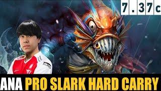  ANA Slark HC 7.37C - DOTA 2 HIGHEST MMR MATCH#dota2  #dota2gameplay #ana