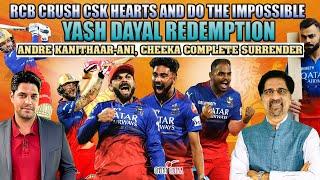 RCB crush CSK hearts and do the Impossible  Yash Dayal Redemption   Cheeka Complete Surrender