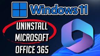 How to Uninstall Microsoft Office 365 from Windows 11  10 Tutorial