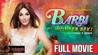 BARBI D WONDER BEKI 2017  Full Movie  Paolo Ballesteros Joey De Leon Ejay Falcon