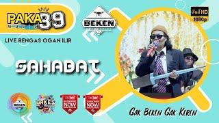 Paka 89 Music  Sahabat  Live Rengas Payaraman Ogan Ilir  Acara Safriansyah  Beken Production