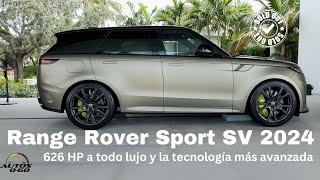 Range Rover Sport SV 2024 626 HP a todo lujo y la tecnología más avanzada